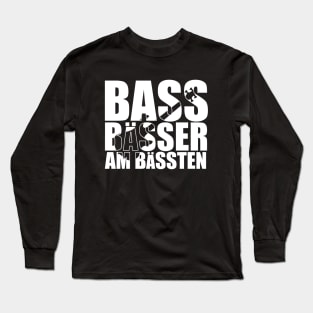 BASS BAESSER AM BAESSTEN funny bassist gift Long Sleeve T-Shirt